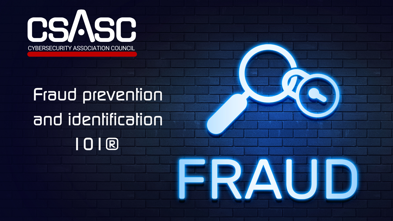 Fraud prevention and identification 101®